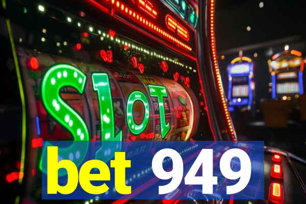 bet 949